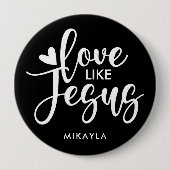 Elegant Typografie Love like Jesus | Naam Button (Voorkant)