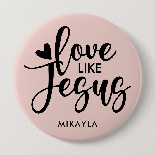 Elegant Typografie Love like Jesus | Naam Button (Voorkant)
