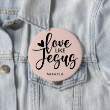 Elegant Typografie Love like Jesus | Naam Button