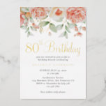 Elegant Waterverf Floral 80th Birthday Folie Uitnodiging<br><div class="desc">Een elegante verjaardagsuitnodiging voor een 80e verjaardag viering. Het eenvoudige ontwerp is voorzien van een waterverf florale rand in tinten van perziken met een gereconstrueerde groen. Pas de mijlpaal van de verjaardag aan, de gast van eremenaam, datum, tijd, plaats en de informatie RSVP wordt gemakkelijk gepersonaliseerd met echte gouden folie...</div>