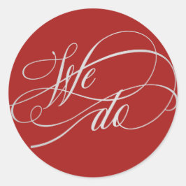 Elegant We doen een rood bruiloft. Ronde Sticker