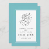 Elegant Wedding Chic Calligraphy Aqua Blue Green Save The Date (Voorkant / Achterkant)