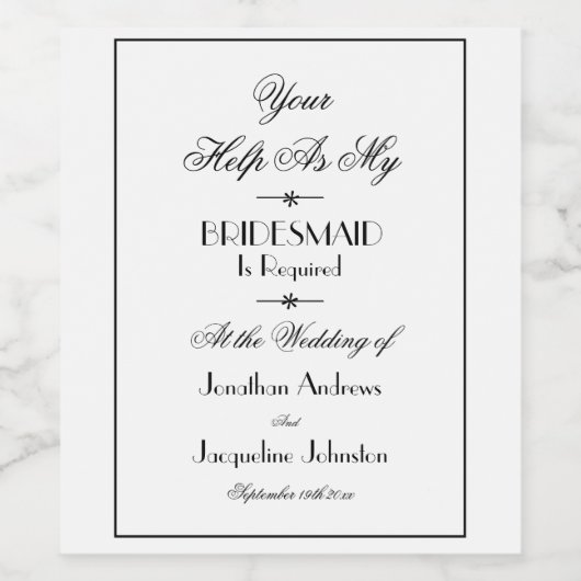 Elegant Wedding Ik zal mijn Bridesmaid-voorstel zi Wijn Etiket (Enkel label)