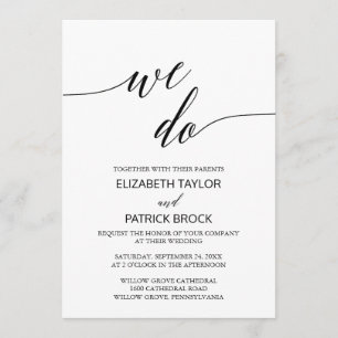 Elegant White Black Calligraphy "We do" Weddenscha Kaart