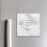 Elegant wit marmer aangepaste offerte magneet<br><div class="desc">Creëer uw eigen citaatmagneet op maat. Beschikt over minimalistische typemachinetypografie en elegant wit marmeren achtergrond afbeelding.</div>