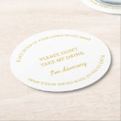 Elegant wit Neem mijn Drink bruiloft niet Ronde Kartonnen Onderzetter (Gebogen)