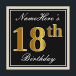 Elegant, zwart, Faux Gold 18th Birthday   naam Kaart<br><div class="desc">Dit eenvoudige en elegante ontwerp van de verjaardagsuitnodiging kenmerkt een gepersonaliseerd bericht zoals "Namehere is 18th Birthday" (met de "18th" met een faux/imitatie goudachtige kleurige blik) binnen een zwart-gekleurd vierkant gebied met een eenvoudig grensoverzicht. De naam is in een elegante wit-gekleurde manuscript-als tekst, en kan worden aangepast. De achterkant kenmerkt...</div>