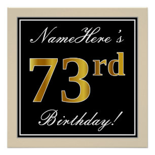Elegant, zwart, Faux Gold 73rd Birthday + naam Perfect Poster