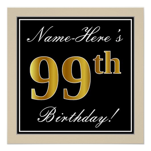 Elegant, zwart, Faux Gold 99th Birthday + naam Poster (Voorkant)