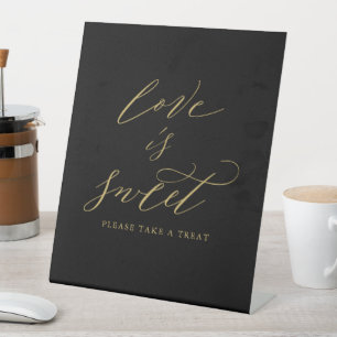 Elegant Zwart Goud Script Liefde is Zoete Bruiloft Reclamebord Met Voetstuk