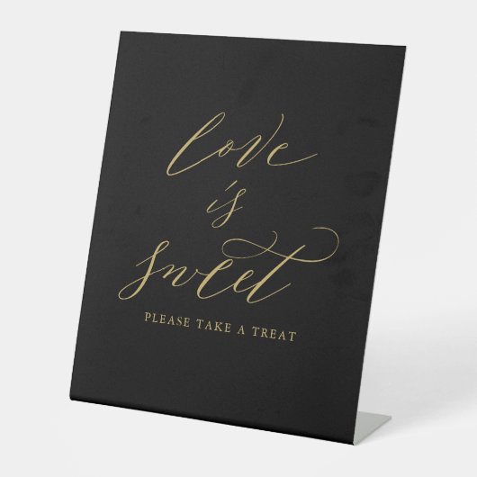 Elegant Zwart Goud Script Liefde is Zoete Bruiloft Reclamebord Met Voetstuk (Voorkant)