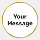 Elegant Zwart Wit en Goud Uw Bericht Tekst Ronde Sticker (Voorkant)