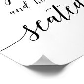 Elegant zwarte kalligrafie Sip en be Seed Sign Poster (Hoek)