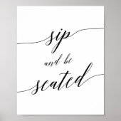 Elegant zwarte kalligrafie Sip en be Seed Sign Poster (Voorkant)
