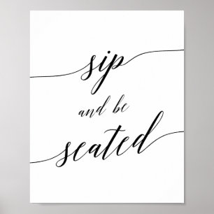 Elegant zwarte kalligrafie Sip en be Seed Sign Poster