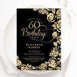 Elegante 60e verjaardag zwart gouden Rozen Kaart<br><div class="desc">Zwarte gouden bloemen 60e verjaardag uitnodiging. Elegant ontwerp met rozen,  faux gouden folie en typografisch lettertype. Trendy uitnodigingskaart ideaal voor een stijlvol vrouw bday-feest. Kan worden aangepast aan elke leeftijd. Personaliseer met uw eigen gegevens. Gedrukte Zazzle-uitnodigingen of direct downloadbare digitale afdrukbare sjabloon.</div>