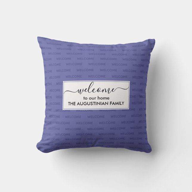 Elegante Aangepaste WELKOM IN ONZE THUIS Kussen (Voorkant)