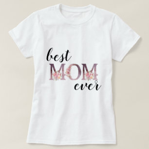 Elegante beste moeder ooit bloementypografie t-shirt