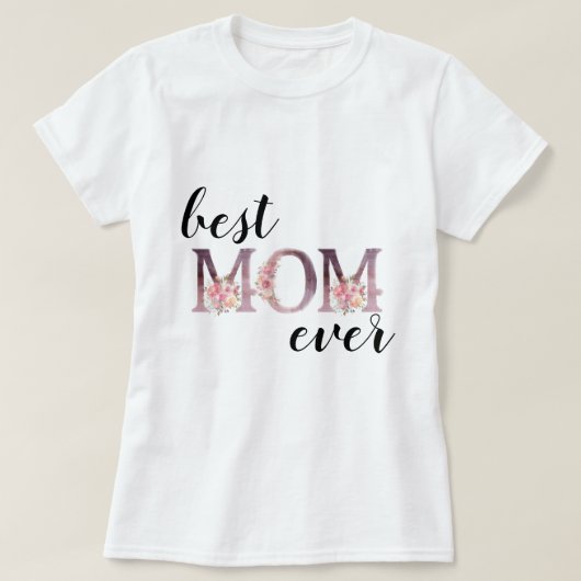 Elegante beste moeder ooit bloementypografie t-shirt (Design voorkant)