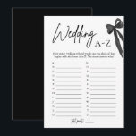 Elegante Black Bow Wedding A-Z Vrijgezellenfeest G Kaart<br><div class="desc">Test de creativiteit van uw gasten met dit leuke en elegante "Wedding A-Z" vrijgezellenfeest spel 🖤🎀! Spelers moeten komen met bruiloft-gerelateerde woorden voor elke letter van het alfabet-racen om te zien wie hun lijst als eerste kan voltooien! 💕 Met een chique minimalistische zwarte strik ontwerp, dit spel voegt een verfijnde...</div>