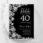 Elegante Black Silver Rozen Verrassing 40e verjaar Kaart<br><div class="desc">Zwarte zilveren bloemenverrassing 40e verjaardag uitnodiging. Elegant ontwerp met rozen,  faux silver-folie en lettertype voor typografie. Trendy uitnodigingskaart ideaal voor een stijlvol vrouw bday-feest. Kan worden aangepast aan elke leeftijd. Gedrukte Zazzle-uitnodigingen of direct downloadbare digitale afdrukbare sjabloon.</div>
