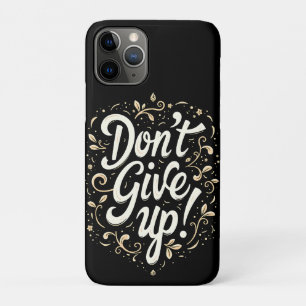 Elegante bloem "Geef niet op!" Motivatie Case-Mate iPhone Case