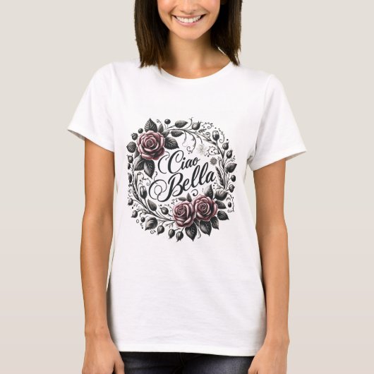Elegante Bloemen Ciao Bella T-shirt (Voorkant)