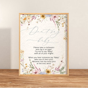 Elegante bloemen wilde bloemen zeggen niet Baby Poster