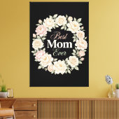 Elegante bloemenkranse Beste Moeder Ooit Canvas Afdruk (Insitu (Woonkamer))