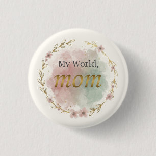 Elegante Bloemige Moeder Citaat Knop Speld Ontwerp Ronde Button 3,2 Cm
