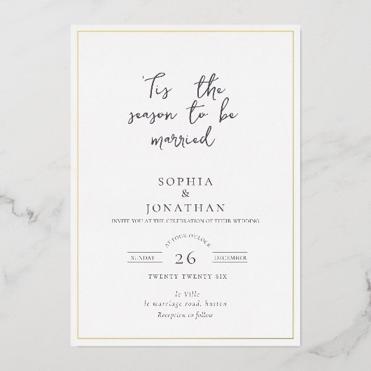 Elegante "Dit is het Seizoen" Vakantie bruiloft Folie Uitnodiging (Voorkant)
