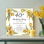 Elegante gele narcissen Bloemen 40e verjaardag Kaart<br><div class="desc">Elegant geel narcissen bloemenontwerp "40th Birthday Party" -ontwerp met een bloemenvierkant lijst narcissen rond een wit en groen lijst op een verontrustende geel-witte achtergrond.</div>
