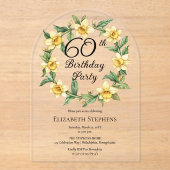 Elegante gele narcissen Bloemen 60e verjaardag Acryl Uitnodigingen (Voorkant)
