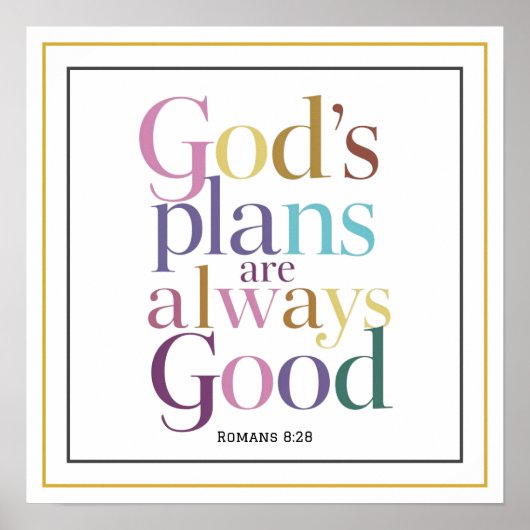 Elegante Gods Plannen Zijn Altijd Goed Schriftuur Poster (Voorkant)