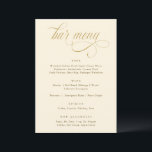 Elegante gouden kalligrafie Luxe bruiloft Bar Menu<br><div class="desc">Geniet van een sfeer van verfijnde elegantie met onze Cream en Gold Wedding Bar Menubord. Dit 5x7 meesterwerk is een waar testament voor weelde en doordacht ontwerp, met weelderige kalligrafie script dat het podium zet voor een onvergetelijke bevrijdingservaring. De gouden kalligrafie, geplaatst tegen een romig canvas, danst sierlijk en voegt...</div>