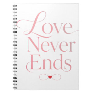 Elegante Liefde Eindigt Nooit Rose Goud Typografie Notitieboek