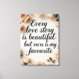 Elegante liefdesverhaal citaat met rozen canvas afdruk