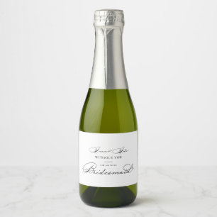 Elegante moderne kalligrafie bruidsmeisje voorstel sparkling wijnetiket