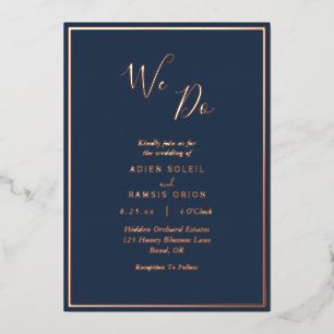 Elegante moderne Navy Rose Goud We Do Trouwkaart Folie Uitnodiging