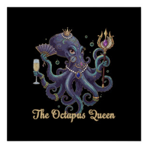 Elegante Octopus Koningin   Koninklijke Fantasie Z Perfect Poster