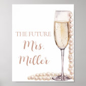 Elegante roze parels en Prosecco Future Mrs. Sign Poster (Voorkant)