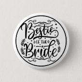 Elegante script beste vriendin van de bruid  ronde button 5,7 cm (Voorkant)