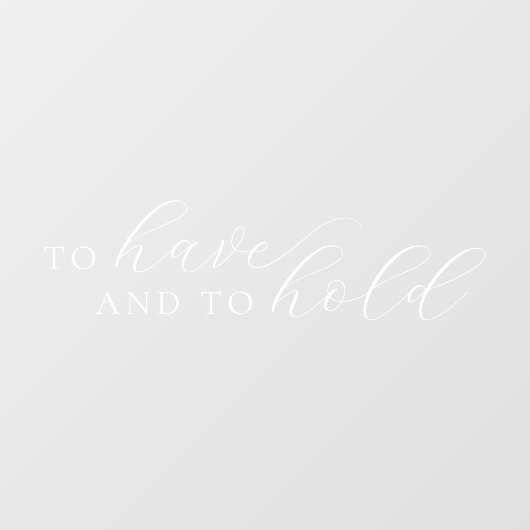 Elegante scriptbruiloft hebben en houden raamsticker (Vel)