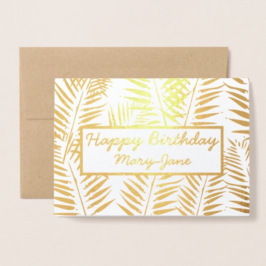 Elegante Tropische Happy Birthday Leaf Print Gold Folie Kaarten (Voorkant met envelop)