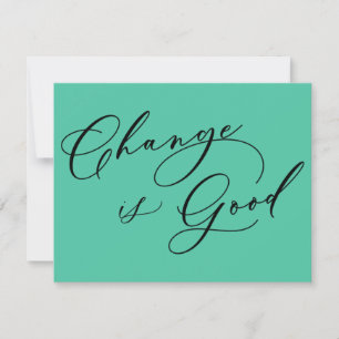 Elegante verandering is goede groene bewegende aan notitiekaartje