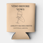 Elegante Vino Voor De Geloften Bachelorette Party Blikjeskoeler (Voorkant)