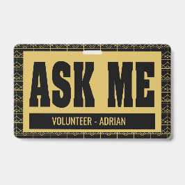 Elegante Vrijwilliger Vraag Me Evenement Personeel Badge