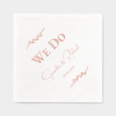 Elegante "We Do" Koppels Namen Datum Roos Goud Folie Servetten (Voorkant)