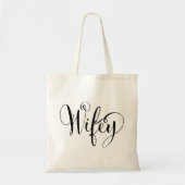 Elegante Wifey-calligrafiekalligrafie Huwelijk Tote Bag (Voorkant)