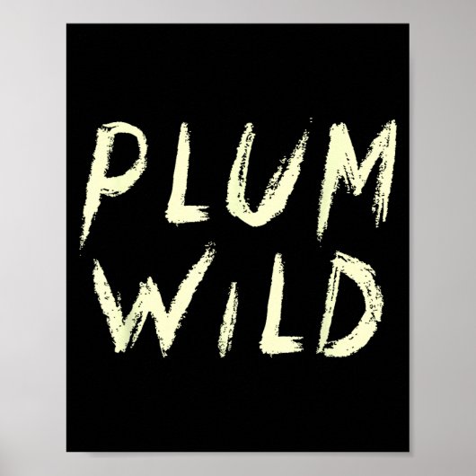 Elegantly Plum Wild Explorer Of Adventures  Poster (Voorkant)